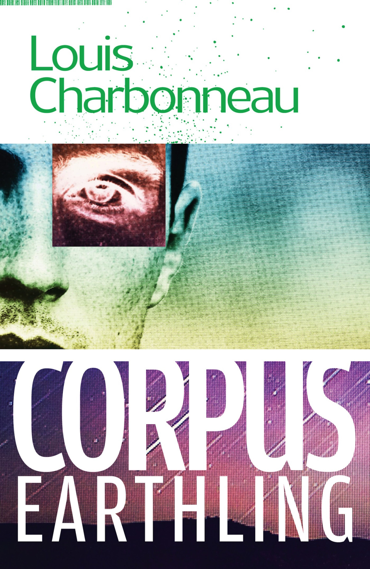 Corpus Earthling Louis Charbonneau