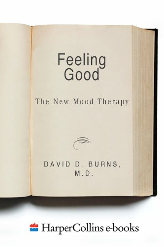 Feeling Good The New Mood Therapy Burns David D