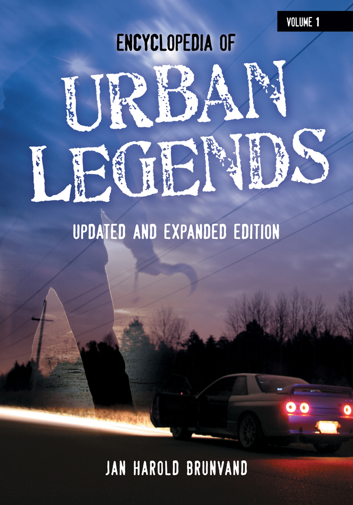 Encyclopedia Of Urban Legends 2nd Edition 2 Volumes Jan Harold Brunvand