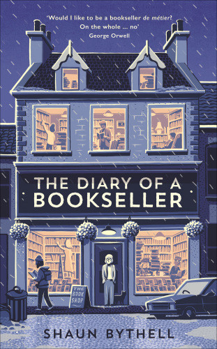 The Diary Of A Bookseller Bythell Shaun