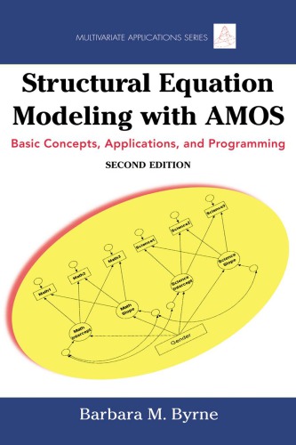 Structural Equation Modeling With Amos Basic Concepts Applications And Programming 2nd Edition Byrne