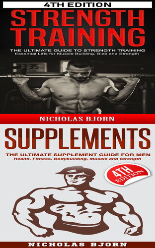 Strength Training Supplements The Ultimate Guide To Strength Training The Ultimate Supplement Guide For Men Bjorn