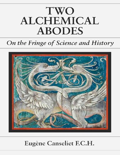 Two Alchemical Abodes On The Fringe Of Science And History Eugne Canseliet