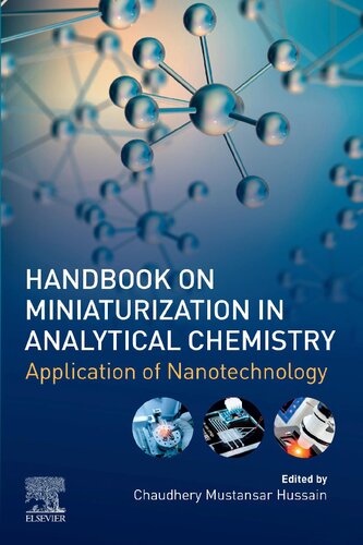 Handbook On Miniaturization In Analytical Chemistry Application Of Nanotechnology 1st Edition Chaudhery Mustansar Hussain