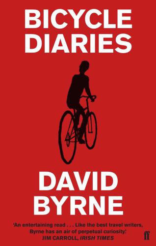 Bicycle Diaries Byrne David
