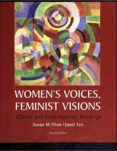 Womens Voices Feminist Visions Classic And Contemporary Readings 2nd Edition Susan M Shaw