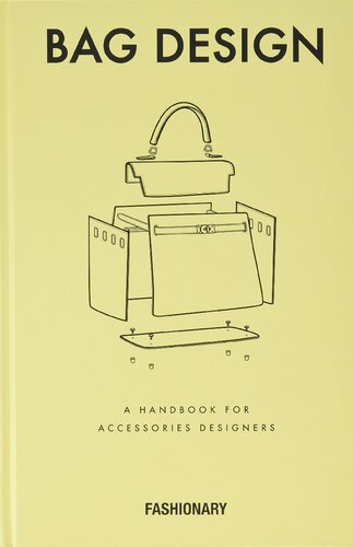 Bag Design A Handbook For Accessories Designers Fashionary