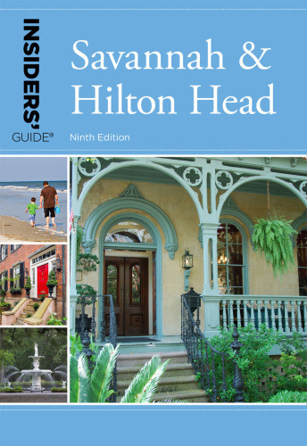 Insiders Guide To Savannah Hilton Head Ninth Edition Byrd