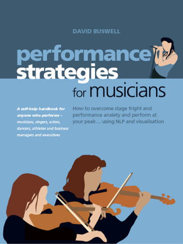 Performance Strategies For Musicians How To Overcome Stage Fright Buswell