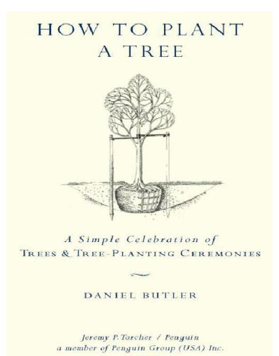 How To Plant A Tree A Simple Celebration Of Trees Treeplanting Ceremonies Butler