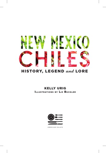 New Mexico Chiles History Kelly Urig
