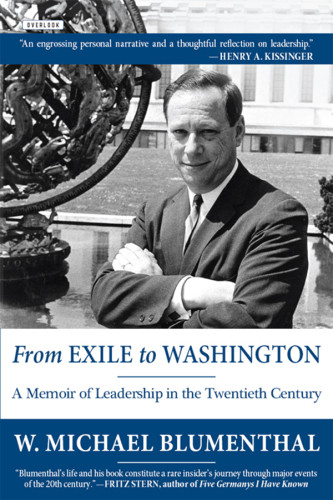 From Exile To Washington A Memoir Of Leadership In The Twentieth Century Blumenthal