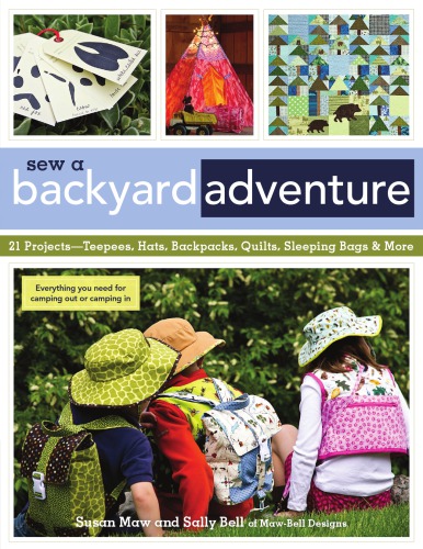 Sew A Backyard Adventure Susan Maw Sally Bell