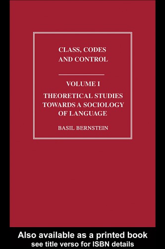 Theoretical Studies Towards A Sociology Of Language Bernstein