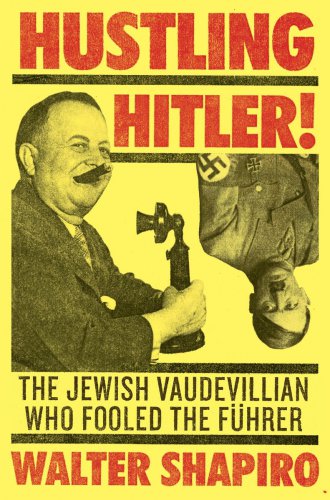 Hustling Hitler Bernstein Freemanshapiro Walter
