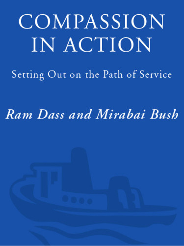 Compassion In Action Setting Out On The Path Of Service Bush