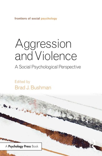 Aggression And Violence Bushman Brad J