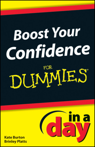 Boost Your Confidence In A Day For Dummies 1 Auflage Burton