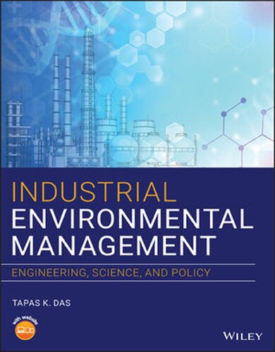 Industrial Environmental Management Engineering Science And Policy 1st Edition Tapas K Das