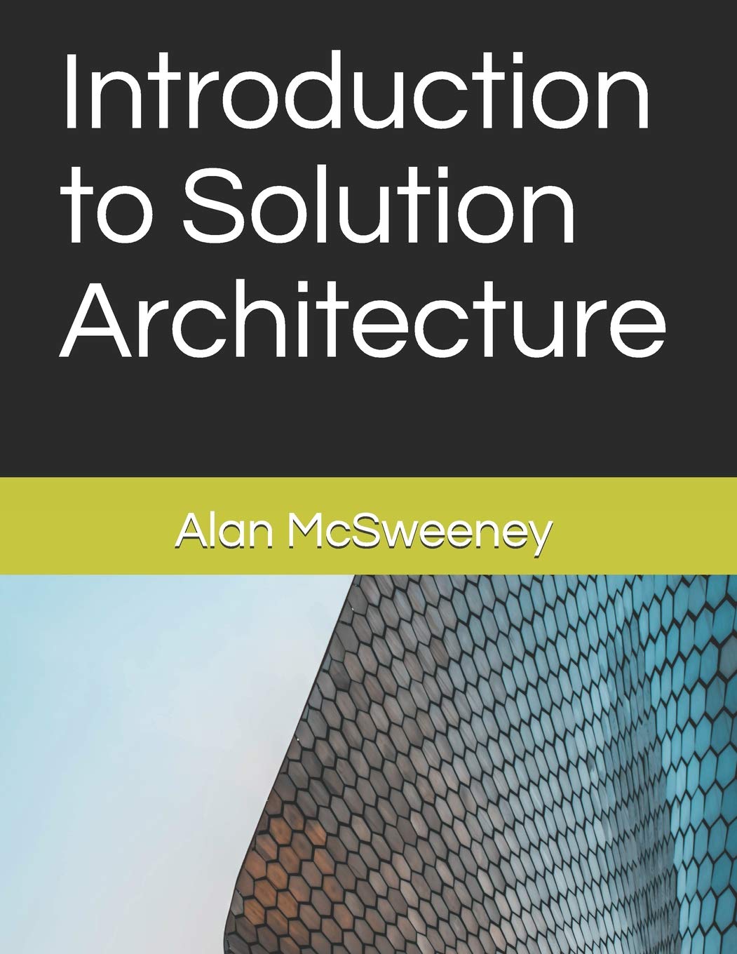Introduction To Solution Architecture Alan Mcsweeney