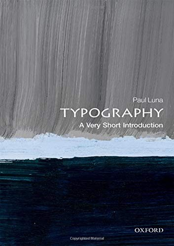 Typography A Very Short Introduction Paul Luna
