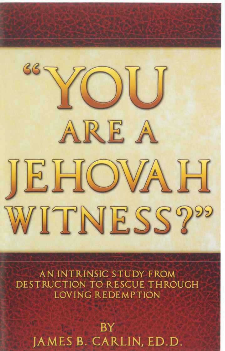 You Are A Jehovah Witness Carlin James Carlin James