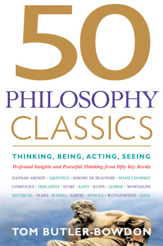 50 Philosophy Classics Butlerbowdon Tom