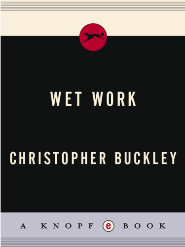 Wet Work 1st Ed Buckley Christopher Lee