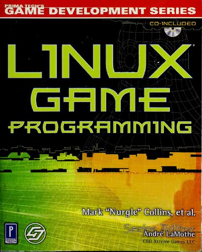 Linux Game Programming Wcd Prima Techs Game Development 1st Edition Mark Collins
