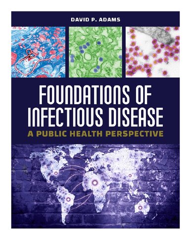 Foundations Of Infectious Disease A Public Health Perspective David P Adams