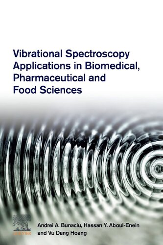 Vibrational Spectroscopy Applications In Biomedical Pharmaceutical And Food Sciences 1st Edition Andrei A Bunaciu