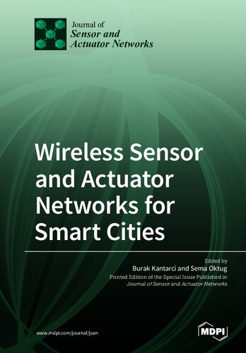 Wireless Sensor And Actuator Networks For Smart Cities Burak Kantarci