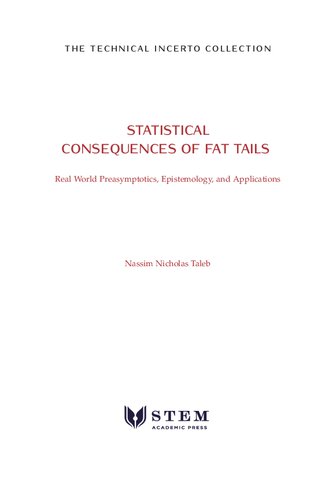 Statistical Consequences Of Fat Tails Real World Preasymptotics Epistemology And Applications Nassim Nicholas Taleb
