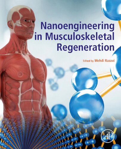 Nanoengineering In Musculoskeletal Regeneration 1st Edition Mehdi Razavi Editor