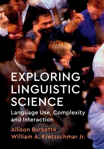 Exploring Linguistic Science Language Use Complexity And Interaction Burkette