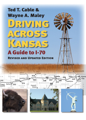 Driving Across Kansas A Guide To I70 Revised And Updated Edition Cable