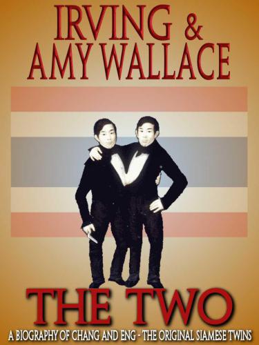 The Two A Biography Of Change And Engthe Original Siamese Twins Bunker