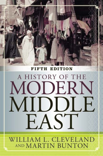 A History Of The Modern Middle East Fifth Edition Bunton Martin Pcleveland