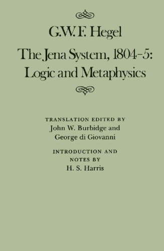 The Jena System 18045 Logic And Metaphysics Georg Wilhelm Fredrich Hegel