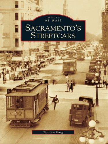 Sacramentos Streetcars Burg William