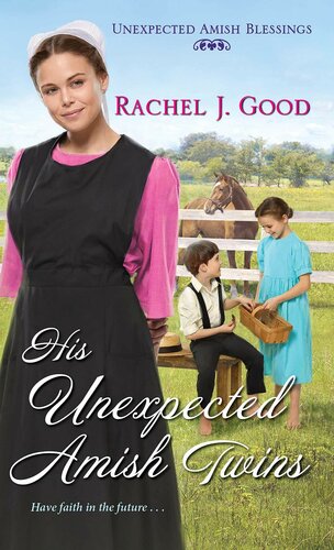 His Unexpected Amish Twins Rachel J Good