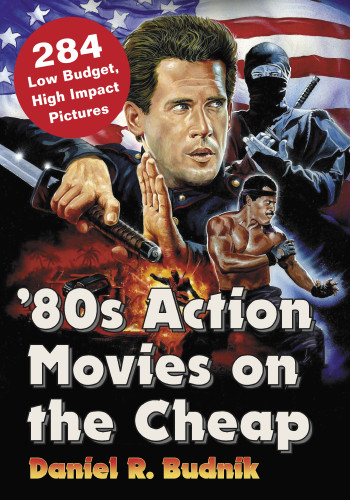 80s Action Movies On The Cheap 284 Low Budget High Impact Pictures Budnik
