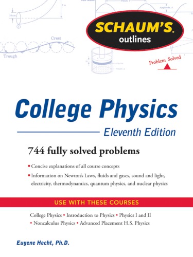 Schaums Outline Of College Physics 11th Ed Bueche Frederickhecht