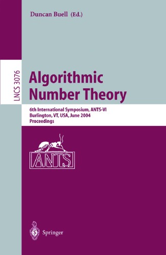 Algorithmic Number Theory 6th International Symposium Antsvi Burlington Vt Usa June 1318 2004 Buell