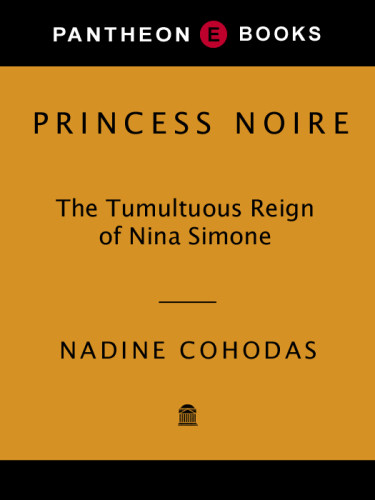 Princess Noire The Tumultuous Reign Of Nina Simone 2010 1st Ed Nadine Cohodas