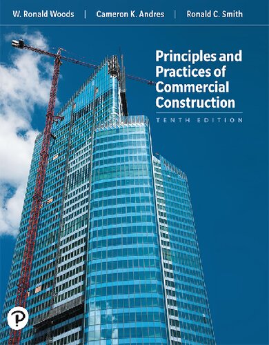 Principles And Practices Of Commercial Construction Tenth W Ronald Woods Cameron K Andres Ronald C Smith