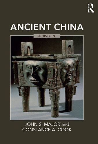 Ancient China John S Major And Constance A Cook