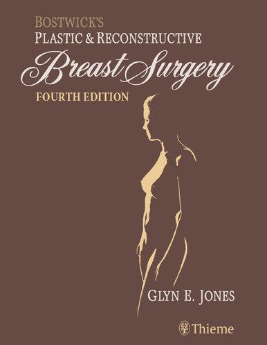 Bostwicks Plastic Reconstructive Breast Surgery 4th Edition Glyn E Jones