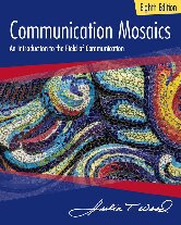 Communication Mosaics An Introduction To The Field Of Communication 8th Edition Julia T Wood
