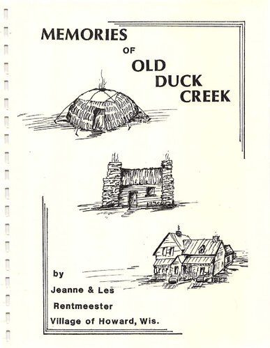 Memories Of Old Duck Creek 2nd Edition Jeanne Rentmeester Les Rentmeester